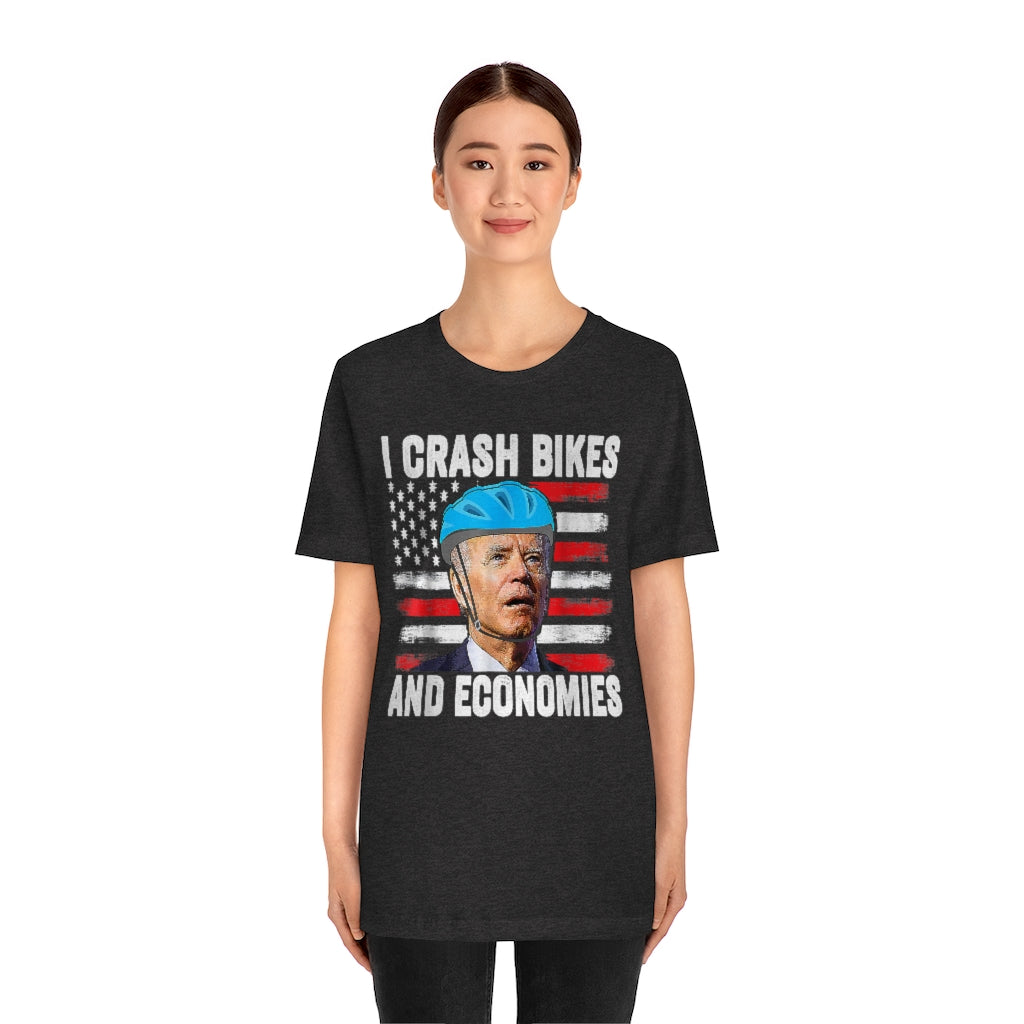 I Crash Bikes and Economies | Biden | Unisex Tee