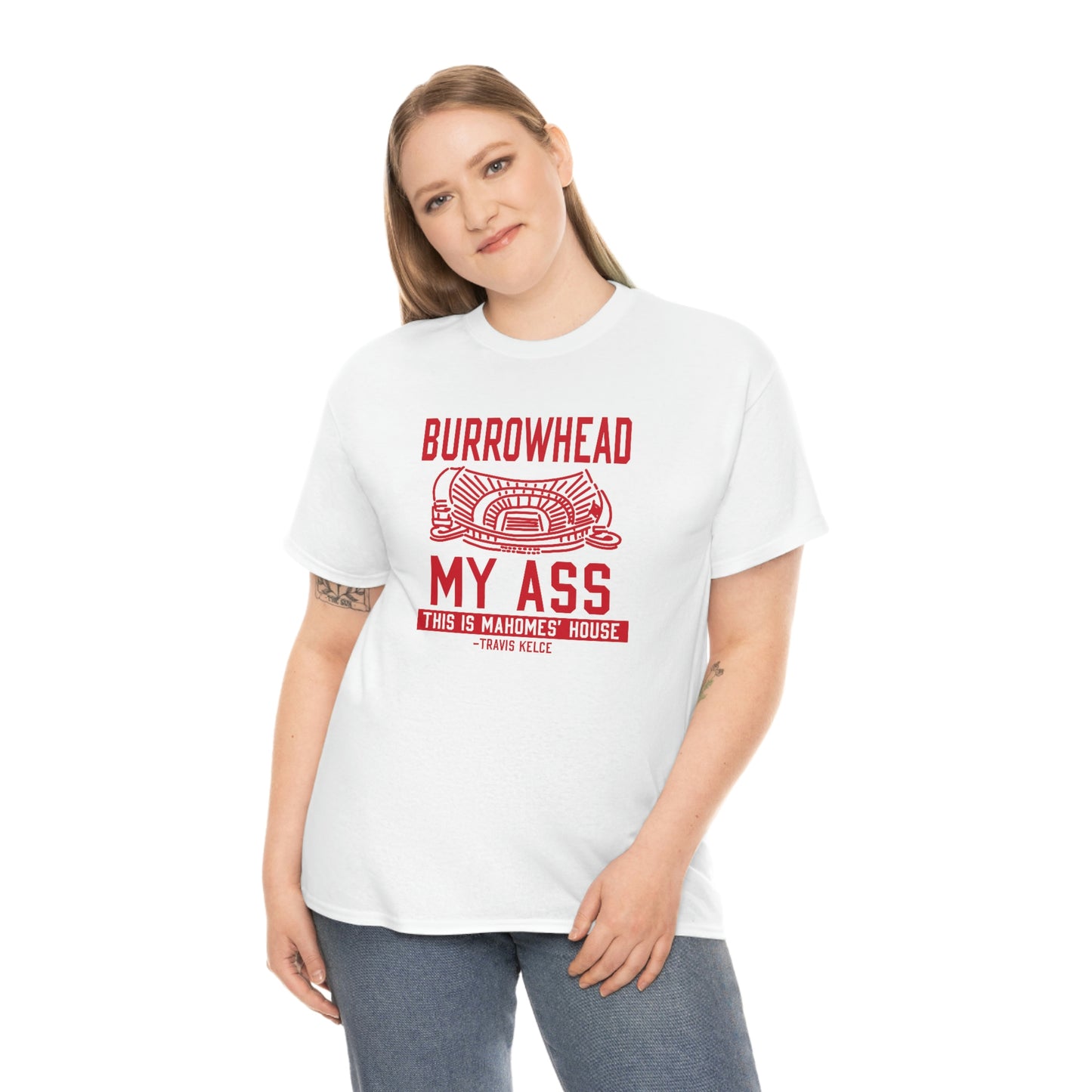 BURROWHEAD MY ASS | Mahomes House | Kansas City Chiefs | Unisex Adult Tee