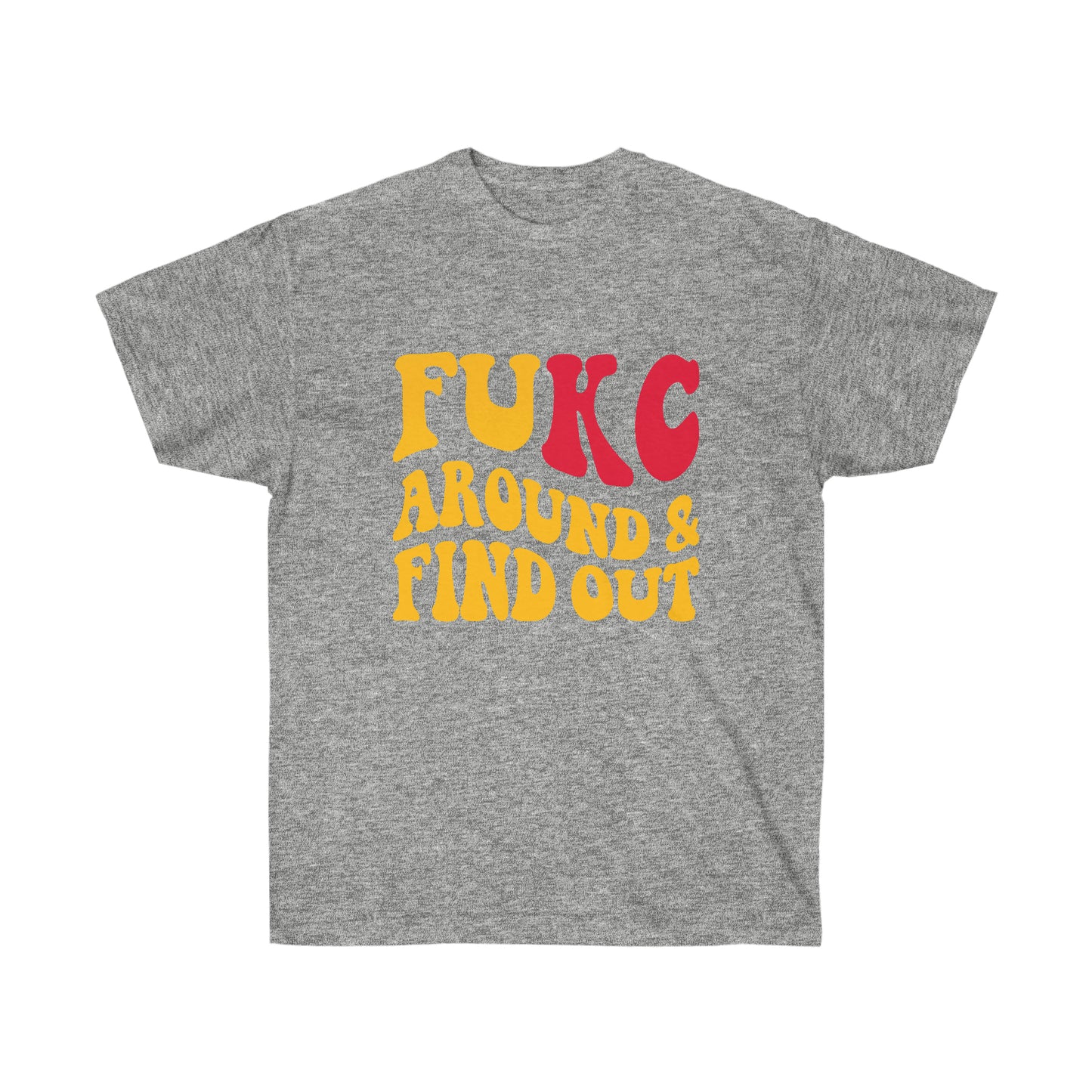 FUCK AROUND and find out | Kansas City | Unisex Cotton Tee