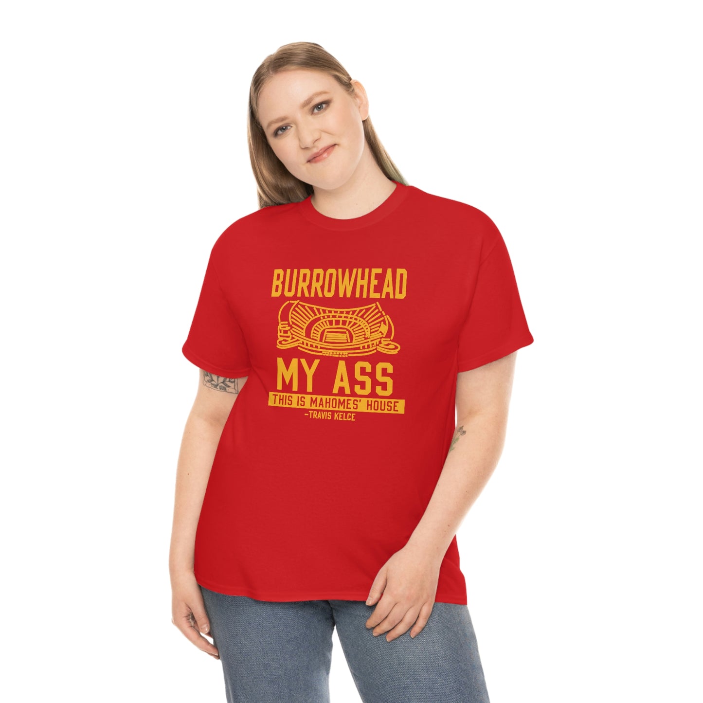 BURROWHEAD MY ASS | Mahomes House | Kansas City Chiefs | Unisex Adult Tee