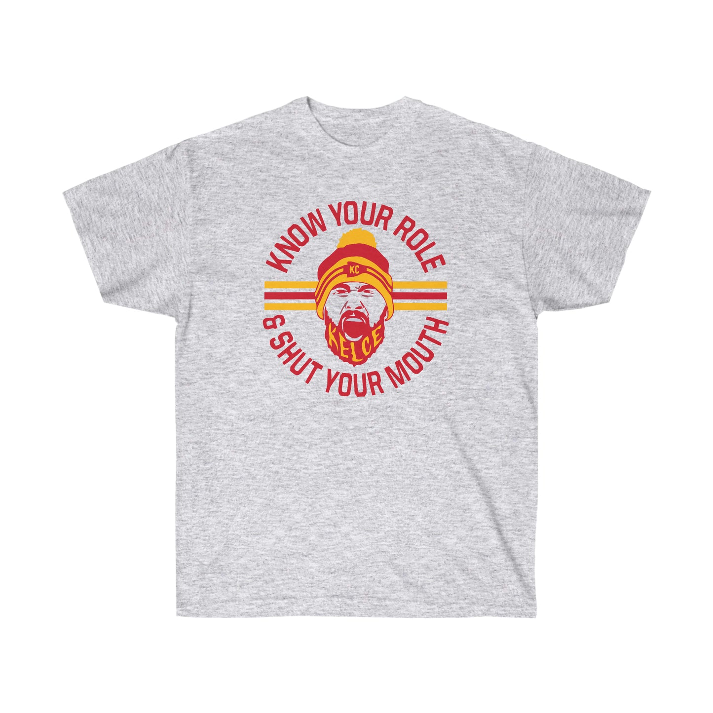 Know Your Role | Shut Your Mouth | KC Chiefs | Kansas City | Unisex Cotton Tee