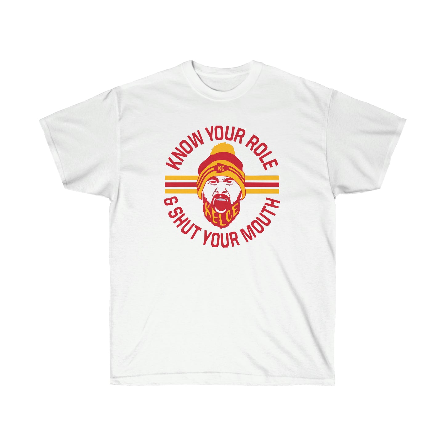 Know Your Role | Shut Your Mouth | KC Chiefs | Kansas City | Unisex Cotton Tee