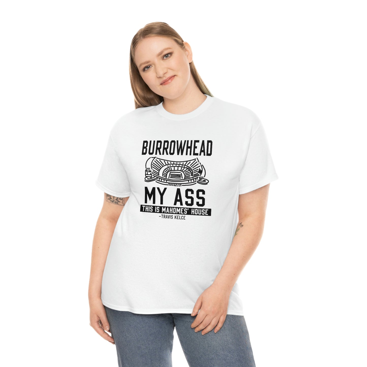 BURROWHEAD MY ASS | Mahomes House | Kansas City Chiefs | Unisex Adult Tee