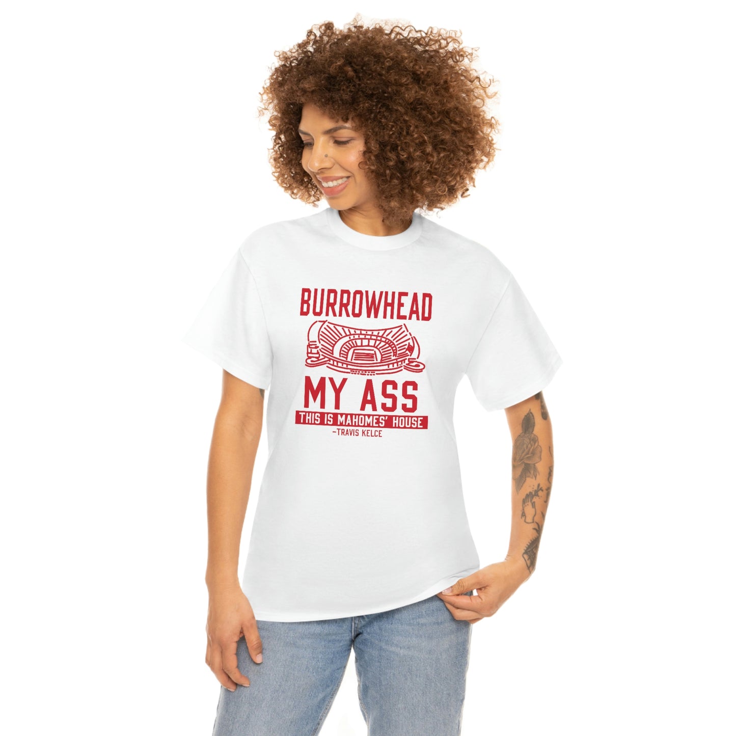 BURROWHEAD MY ASS | Mahomes House | Kansas City Chiefs | Unisex Adult Tee