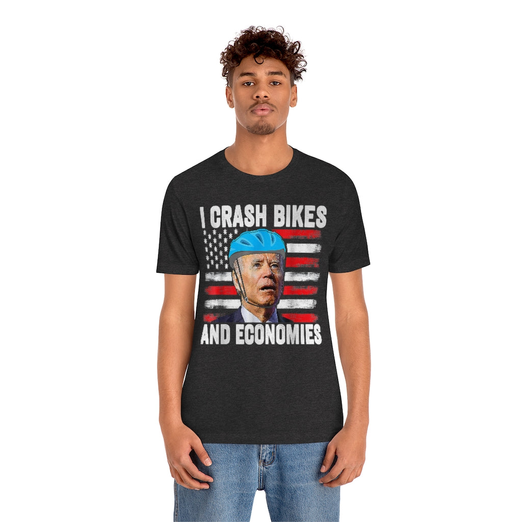 I Crash Bikes and Economies | Biden | Unisex Tee