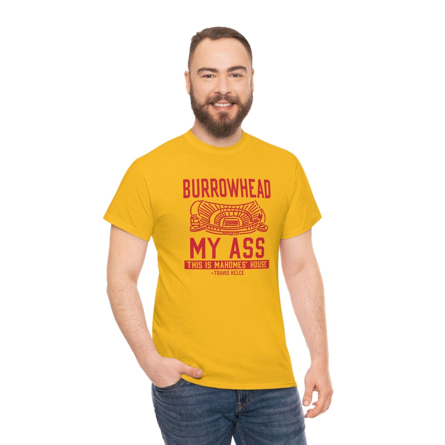 BURROWHEAD MY ASS | Mahomes House | Kansas City Chiefs | Unisex Adult Tee